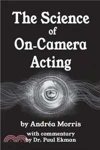 在飛比找三民網路書店優惠-The Science of On-Camera Actin