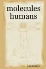 Molecules Humans by Hodgson, John -Paperback