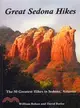 Great Sedona Hikes ― A Hiking Guide Containing Information on the 50 Greatest Trails in Sedona, Arizona