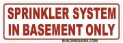 Sprinkler System in Basement ONLY Sign (Reflective White, Aluminum 4x12)