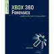 Xbox 360 Forensics: A Digital Forensics Guide to Examining Artifacts