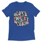 Love More Worry Less Retro Short sleeve t-shirt