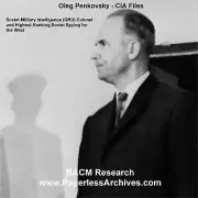Oleg Penkovsky - Soviet Intelligence (GRU) Colonel, Highest Soviet Spy/Drive