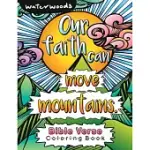 OUR FAITH CAN MOVE MOUNTAINS BIBLE VERSE COLORING BOOK: AN INSPIRATIONAL ADULT COLORING BOOK