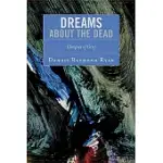 DREAMS ABOUT THE DEAD: GLIMPSES OF GRIEF