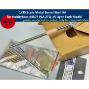 1/35 Metal Barrel Shell Kit for HobbyBoss 84577 PLA ZTQ-15 Light Tank Model