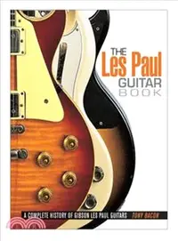 在飛比找三民網路書店優惠-The Les Paul Guitar Book ─ A C