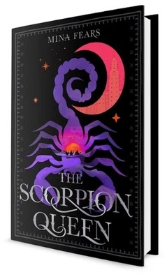The Scorpion Queen by Mina Fears Hardcover Book