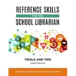 REFERENCE SKILLS FOR THE SCHOOL LIBRARIAN: TOOLS AND TIPS