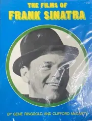 Films of Frank Sinatra (Gene, Clifford) & The Sinatra Scrapbook by Gary Doctor