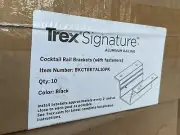 40x Trex Rail Signature BLACK BKCTBKTAL10PK Cocktail Rail Brackets 10 Pack X4