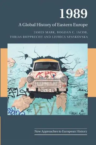 1989: A Global History of Eastern Europe