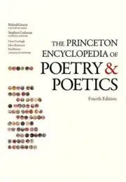 The Princeton Encyclopedia of Poetry and Poetics: Fourth Edition by Roland Green