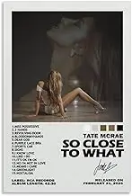 Tate Poster Mcrae So Close To What Poster Canvas Painting Wall Art Picture Home Decor Print For Bedroom Living Room Dorm Study Bar Office 12x18inch(30x45cm)