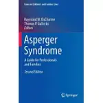 ASPERGER SYNDROME: A GUIDE FOR PROFESSIONALS AND FAMILIES
