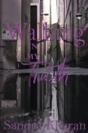 WALKING IN MY TRUTH By Sandra Kharan & B J Ash Designs **BRAND NEW**