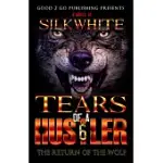 TEARS OF A HUSTLER 6: THE RETURN OF THE WOLF