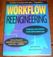 Workflow Reengineering by Gary Poyssick and Steve Hannaford (1996, Trade...