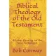 Biblical Theology of the Old Testament: A Lamp Shining on the New Testament