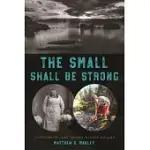 THE SMALL SHALL BE STRONG: A HISTORY OF LAKE TAHOE’S WASHOE INDIANS