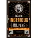 The Ingenious Mr. Pyke: Inventor, Fugitive, Spy