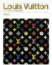 louis vuitton,art,mode et architecture: VOLUME 2