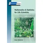 MATHEMATICS AND STATISTICS FOR LIFE SCIENTISTS