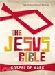 The Jesus Bible, Gospel of Mark ― New International Version