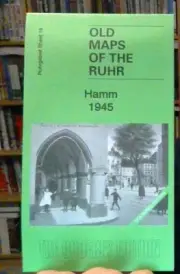 MAP OF Hamm 1945: Ruhr Sheet 19 by Alan Godfrey NEW 9781847848543