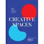 CREATIVE SPACES: PEOPLE, HOMES, AND STUDIOS TO INSPIRE