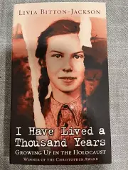 NEW I Have Lived a Thousand Years Growing up in the Holocaust Livia Bitton-Jack