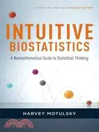 在飛比找三民網路書店優惠-Intuitive Biostatistics: A Non