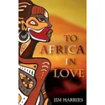 TO AFRICA IN LOVE