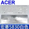 ACER 5830 白色 全新 繁體中文 筆電 鍵盤 E5-571 E5-571P E5-571G (9.4折)