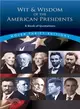 Wit and Wisdom of the American Presidents—A Book of Quotations