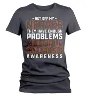 Women's Multiple Sclerosis Shirt MS Awareness T Shirt Orange Ribbon Get Off My N