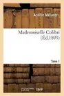 Mademoiselle Colibri. Tome 1.New 9782013571630 Fast Free Shipping<|