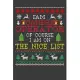 I Am Camera Operator Of Course I am On The Nice List: Funny Christmas Present For Camera Operator . 100 Pages 6