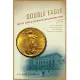 Double Eagle: The Epic Story of the World’s Most Valuable Coin