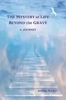 The Mystery of Life: Beyond the Grave by Jenna Kirby (English) Paperback Book