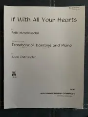 If With All Your Hearts by Mendelssohn for Trombone or Baritone and Piano (solo)