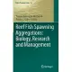 Reef Fish Spawning Aggregations: Biology, Research and Management