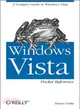 Windows Vista Pocket Reference ― A Compact Guide to Windows Vista