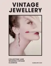 Vintage Jewelry: Collecting and Wearing Vintage Classics book by Caroline Cox
