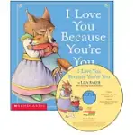 I LOVE YOU BECAUSE YOU’RE YOU: LIBRARY EDITION