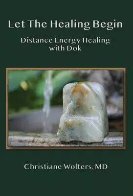 Let the Healing Begin: Distance Energy Healing with Dok