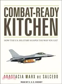 在飛比找三民網路書店優惠-Combat-ready Kitchen ― How the