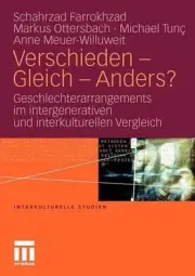 Verschieden - Gleich - Anders?: Geschlechterarrangements im intergenerativen und