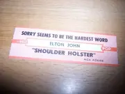 1 Elton John Sorry Seems To Be The Hardest Word / Shoulder Jukebox Title Strip