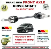 FOR PEUGEOT 107 Hatch 1.0 68bhp 2005-2014 BRAND NEW FRONT AXLE RIGHT DRIVESHAFT